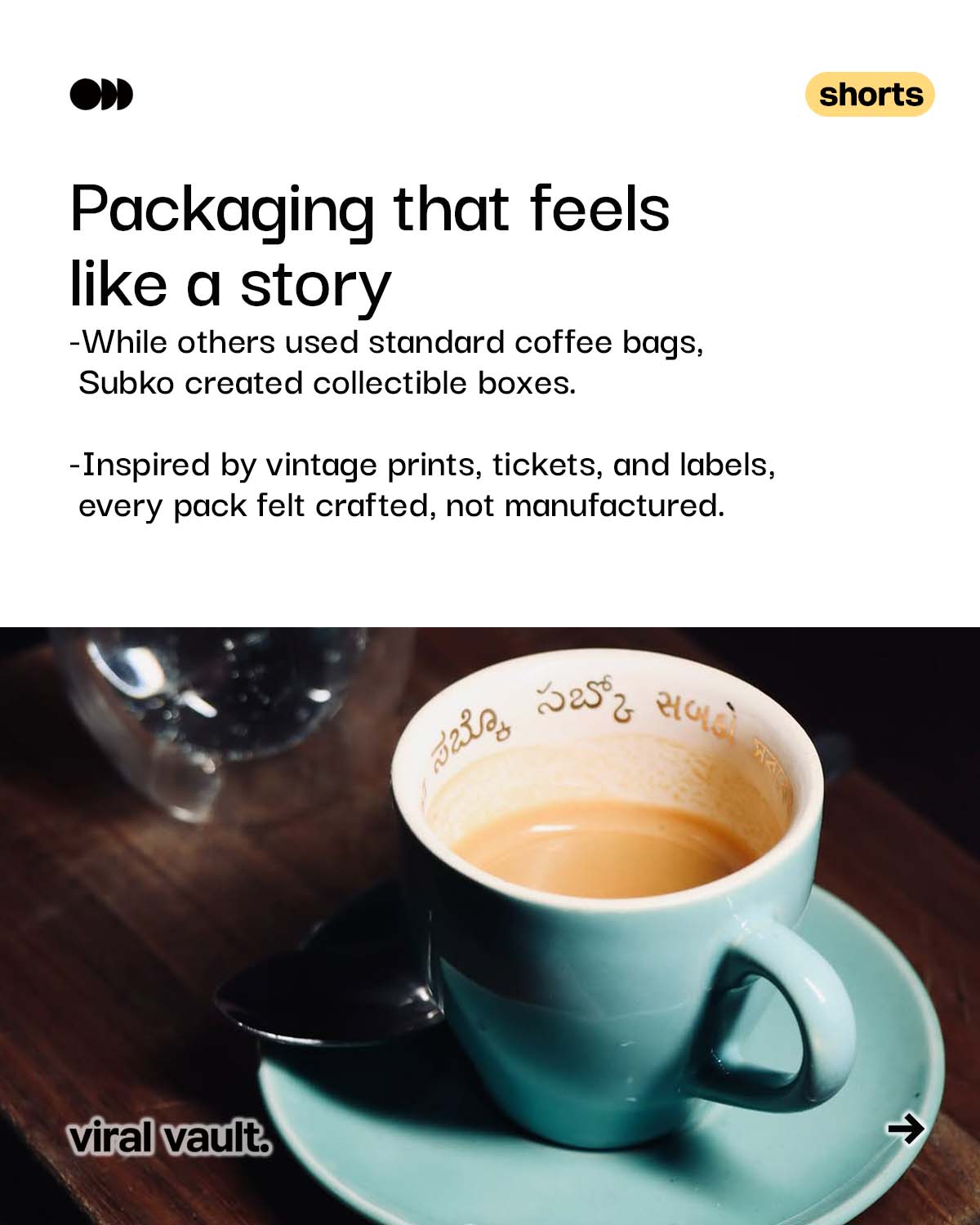 In a world where premium brands often borrow from the West, Subko looked inward.
Instead of Scandinavian minimalism or Brooklyn-inspired aesthetics, it embraced the languages, textures, stories, and craftsmanship of the subcontinent.
The result?
A coffee brand that feels unmistakably Indian yet globally admired.
From vintage-inspired packaging to traceable sourcing and farmer-first storytelling, Subko proves that culture isn't a constraint-it's a competitive advantage.
Sometimes, the most premium thing a brand can be is itself.
#Subko #Branding #BrandStrategy #viralvaultindia